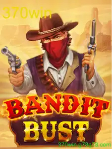 BanditBust